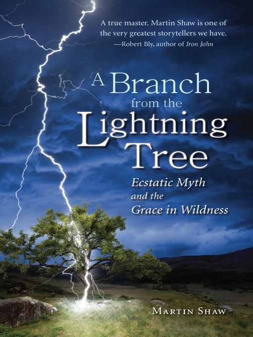 Title details for A Branch from the Lightning Tree by Martin Shaw - Available